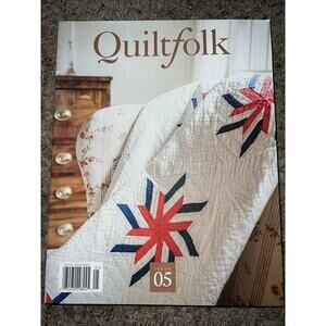 QUILTFOLK Magazine - Issue #5 05 - Eastern Massachusetts Quilting Book‎ 2017